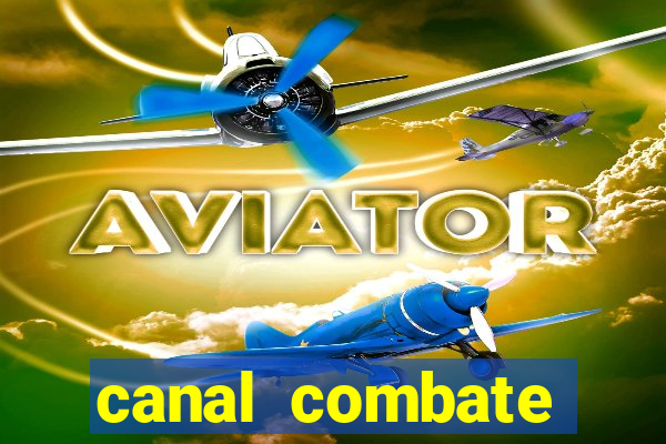 canal combate online ao vivo multicanais